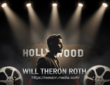 The Complete Guide to Understanding Will Theron Roth: Life, Family, and Hollywood